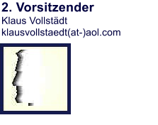 2. Vorsitzender Klaus Vollstädtklausvollstaedt(at-)aol.com